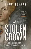 The Stolen Crown - Tracy Borman