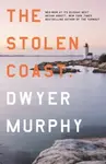 The Stolen Coast - Dwyer Murphy