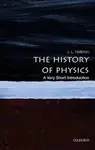 The History of Physics - J.L.  Heilbron