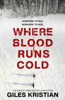 Where Blood Runs Cold - Kristian Giles