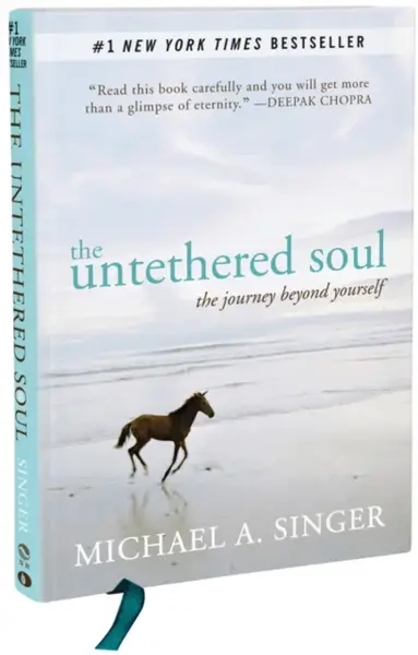 The Untethered Soul - Michael A. Singer
