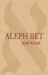 Aleph Bet - Sue Rose