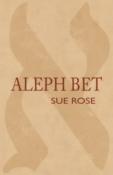 Aleph Bet - Sue Rose