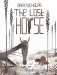The Lost Horse - Mark Nicholas