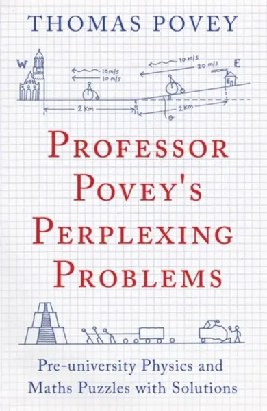 Professor Povey's Perplexing Problems - Thomas Povey