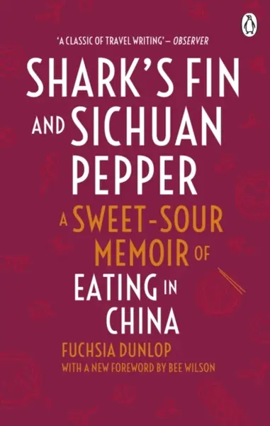 Shark's Fin and Sichuan Pepper - Fuchsia Dunlop