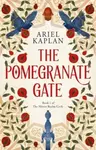 Pomegranate Gate - Ariel Kaplan