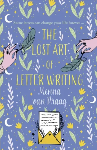 The Lost Art of Letter Writing - Menna Van Praag