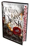 The Fallen and the Kiss of Dusk - Carissa Broadbent