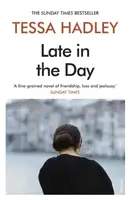 Late in the Day - Tessa Hadley