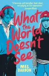 What the World Doesn't See - Mel Darbon