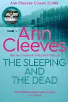 The Sleeping and the Dead - Ann Cleevesová