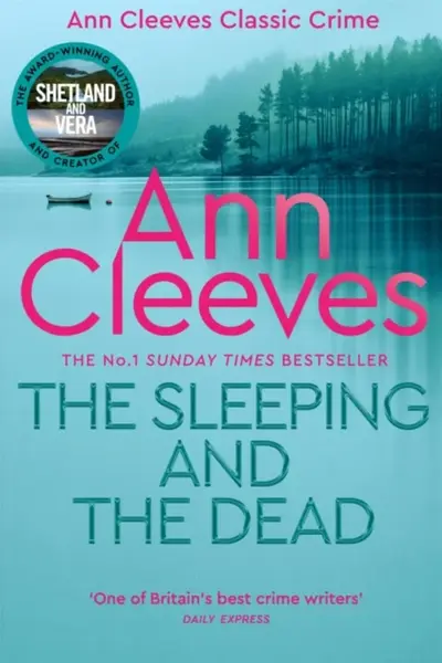 The Sleeping and the Dead - Ann Cleevesová