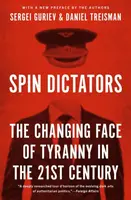 Spin Dictators - Daniel Treisman, Sergei Guriev