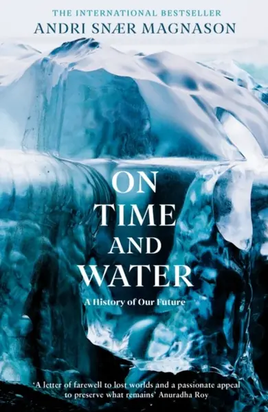 On Time and Water - Andri SnÃ¦r Magnason