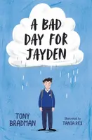 A Bad Day for Jayden - Tony Bradman
