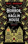 The Horror of Haglin House - Kasasian M.R.C.