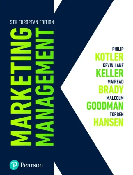 Marketing Management - Philip Kotler, Kevin Keller, Torben Hansen, Malcolm Goodman, Mairead Brady