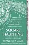 Square Haunting - Francesca Wade