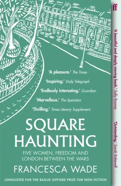 Square Haunting - Francesca Wade