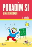 Poradím si s matematikou 1. ročník - Iva Nováková