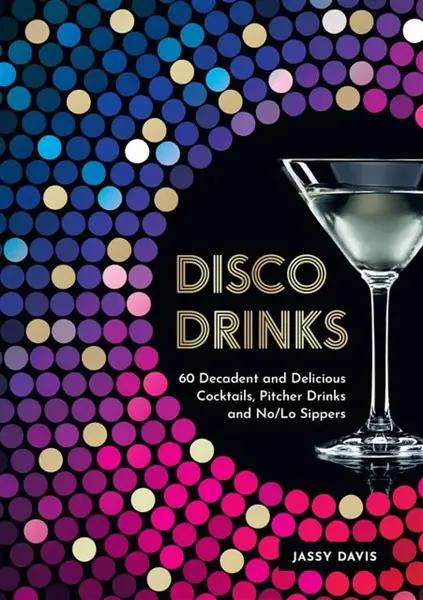 Disco Drinks - Jassy Davis