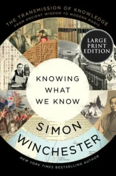 Knowing What We Know - Simon Winchester