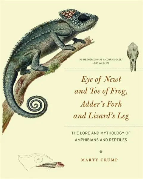 Eye of Newt and Toe of Frog, Adder's Fork and Lizard's Leg - Marty Crump