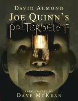 Joe Quinn's Poltergeist - David Almond