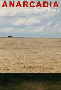 Anarcadia: Ruth Maclennan - Ruth Maclennan