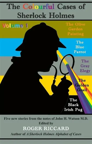 The Colourful Cases of Sherlock Holmes - Roger Riccard