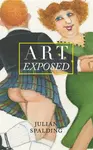 Art Exposed - Julian Spalding