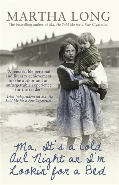 Ma, It's a Cold Aul Night an I'm Lookin for a Bed - Martha Long