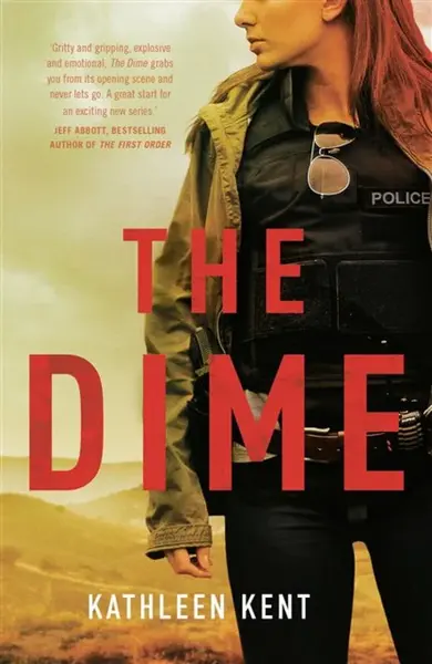 The Dime - Kathleen Kent