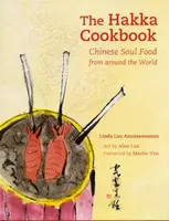 The Hakka Cookbook - Linda Lau Anusasananan