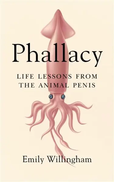 Phallacy - Emily Willingham