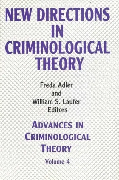 New Directions in Criminological Theory