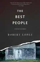 The Best People - Robert Lopez