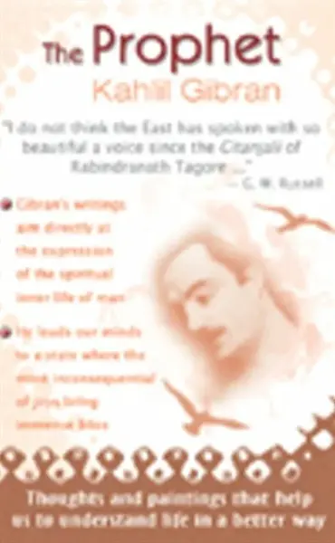 Prophet - Kahlil Gibran