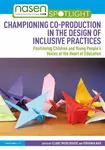 Championing Co-production in the Design of Inclusive Practices