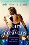 All the Stars in the Heavens - Adriana Trigiani