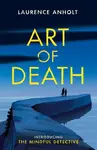 Art of Death - Laurence Anholt