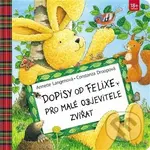 Dopisy od Felixe pro malé objevitele zvířat - Annette Langen, Constanza Droop (ilustrátor) - kniha z kategorie Pohádky