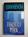 Tekoucí písek (poškozená) - Iris Johansenová