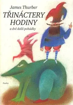 Třináctery hodiny (poškozená) - Adolf Born, James Thurber