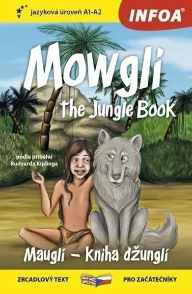 Mauglí - Kniha džunglí / Mowgli - The Jungle Book - Zrcadlová četba (A1-A2) - Rudyard Kipling