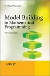 Model Building in Mathematical Programming - H. Paul  Williams