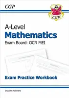 A-Level Maths OCR MEI Exam Practice Workbook (includes Answers) - CGP Books