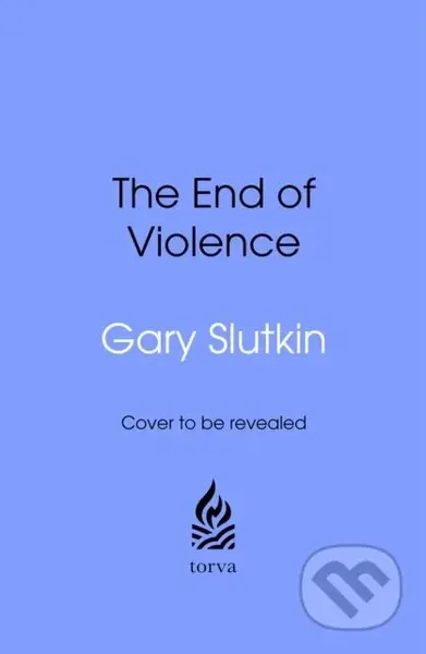 The End of Violence (A Prescription for a Peaceful Society)