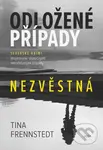 Odložené případy: Nezvěstná - Tina Frennstedt - kniha z kategorie Detektivky, thrillery a horory